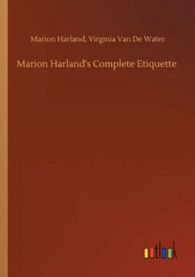 Marion Harland's Complete Etiquette 3752346086 Book Cover