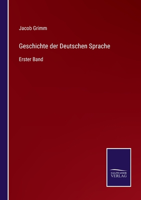 Geschichte der Deutschen Sprache: Erster Band [German] 3375053584 Book Cover