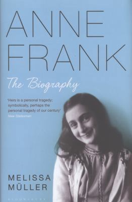 Anne Frank: The Biography 1408842092 Book Cover