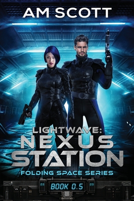Lightwave: Nexus Station: Smart Space Opera 1710328029 Book Cover
