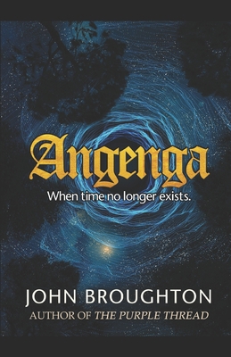 Angenga: The Disappearance Of Time 1097542610 Book Cover