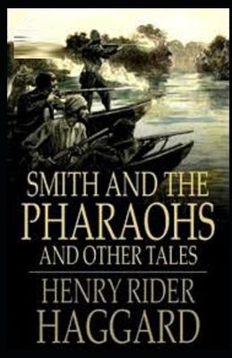 Smith and the Pharaohs, And Other Tales Illustr... B085RPXC32 Book Cover