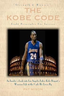 The Kobe Code: Eight Principles For Success: An... 145632120X Book Cover