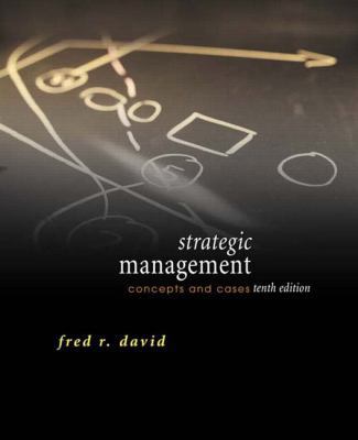 Strategic Management: Concepts and Cases 0131503499 Book Cover