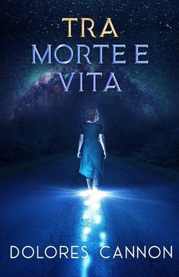Tra Morte e Vita [Italian] 1950608530 Book Cover
