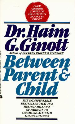 Between Parent and Child B002J38H06 Book Cover