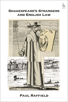 Shakespeare's Strangers and English Law 1509929843 Book Cover