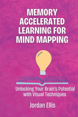 Memory Accelerated Learning for Mind Mapping: "...            Book Cover