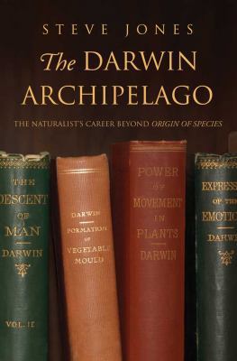 The Darwin Archipelago: The Naturalist's Career... 0300155409 Book Cover