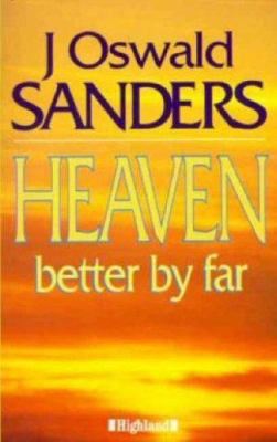 Heaven, Better by Far 0946616949 Book Cover