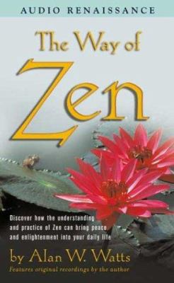 The Way of Zen: Discover How the Understanding ... 0940687909 Book Cover