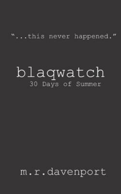 Blaqwatch: 30 Days of Summer 1792855257 Book Cover