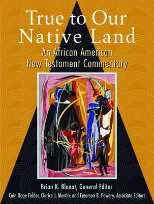 True to Our Native Land: An African American Ne... 0800634217 Book Cover