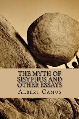 The Myth of Sisyphus and Other Essays 1535208139 Book Cover