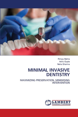 Minimal Invasive Dentistry 6207469313 Book Cover