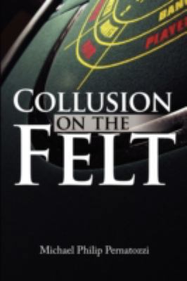 Collusion on the Felt 0595525059 Book Cover