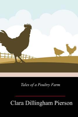 Tales of a Poultry Farm 1718755376 Book Cover