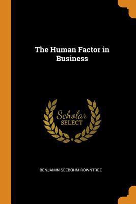 The Human Factor in Business 0344127427 Book Cover