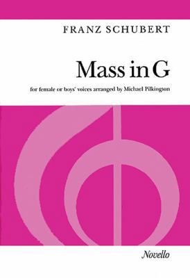 Mass in G: (for Female or Boys' Voices) 0853608121 Book Cover