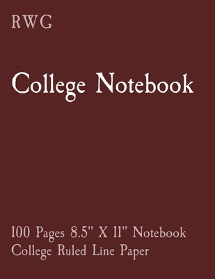College Notebook: 100 Pages 8.5" X 11" Notebook... 1794816488 Book Cover