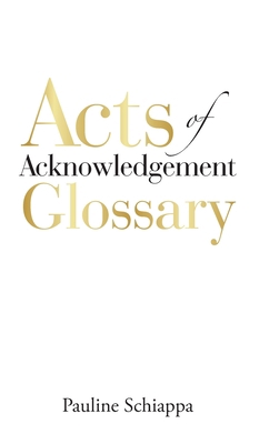 Acts of Acknowledgement Glossary 1728328322 Book Cover