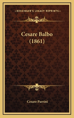 Cesare Balbo (1861) [Italian] 1169094678 Book Cover