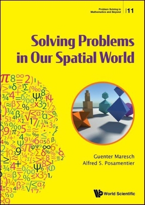 Solving Problems in Our Spatial World 9811208395 Book Cover