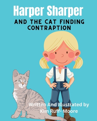 Harper Sharper And The Cat Finding Contraption            Book Cover