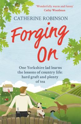 Forging On: A warm laugh out loud funny story o... 1409168441 Book Cover