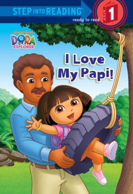 I Love My Papi! 0385374607 Book Cover