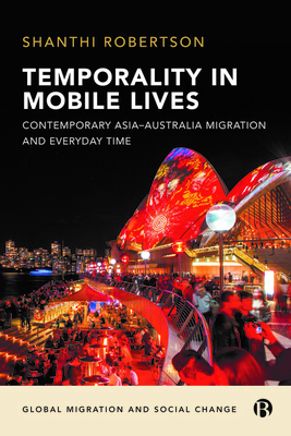Temporality in Mobile Lives: Contemporary Asia-... 1529211514 Book Cover