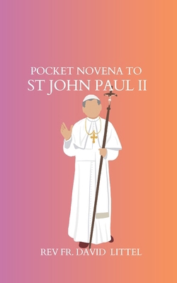 St. John Paull II Novena: Pocket Book            Book Cover