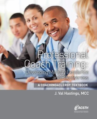 Professional Coach Training: A Coaching4Clergy ... 0988612801 Book Cover