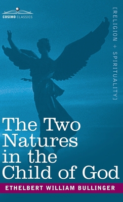 Two Natures in the Child of God 1945934646 Book Cover