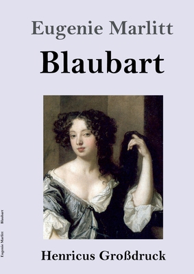 Blaubart (Großdruck) [German] 3847845519 Book Cover