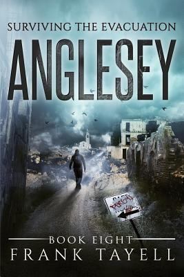 Surviving The Evacuation, Book 8: Anglesey 1539080080 Book Cover