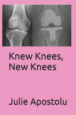 Knew Knees, New Knees B0BRDG5K6K Book Cover