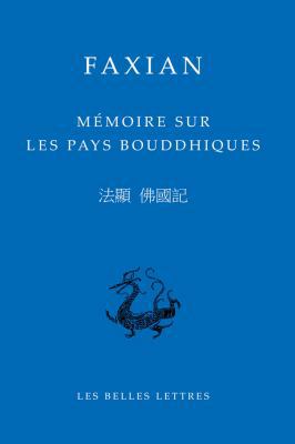 Faxian, Memoire Sur Les Pays Bouddhiques [Chinese] 2251100148 Book Cover