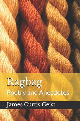 Ragbag: Poetry and Anecdotes 1796978256 Book Cover