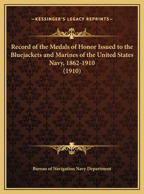 Record of the Medals of Honor Issued to the Blu... 1169694756 Book Cover