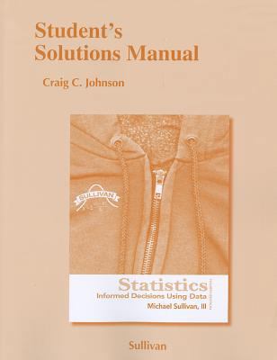 Student's Solutions Manual for Statistics: Info... 0321757475 Book Cover