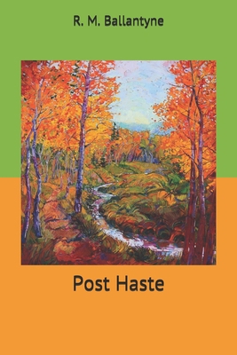 Post Haste 1703386027 Book Cover