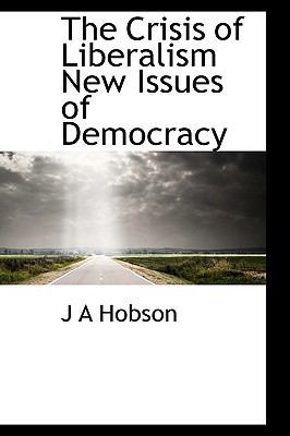 The Crisis of Liberalism New Issues of Democracy 1113671939 Book Cover