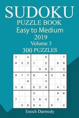 300 Easy to Medium Sudoku Puzzle Book 2019 1724482998 Book Cover