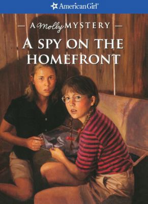 A Spy on the Home Front: A Molly Mystery 1417659971 Book Cover