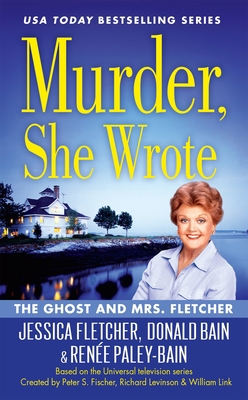 Murder, She Wrote: The Ghost and Mrs. Fletcher 0451477375 Book Cover