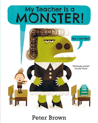 My Teacher Is A Monster No I Am Not 1509831231 Book Cover