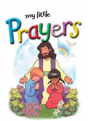 My Little Prayers 1400306485 Book Cover