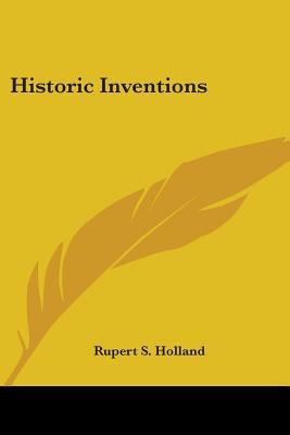 Historic Inventions 0548486506 Book Cover