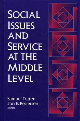 Social Issues and Service at the Middle Level 0205150934 Book Cover